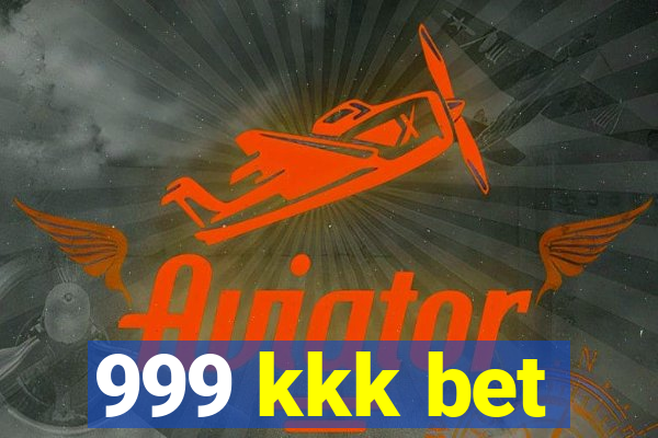 999 kkk bet